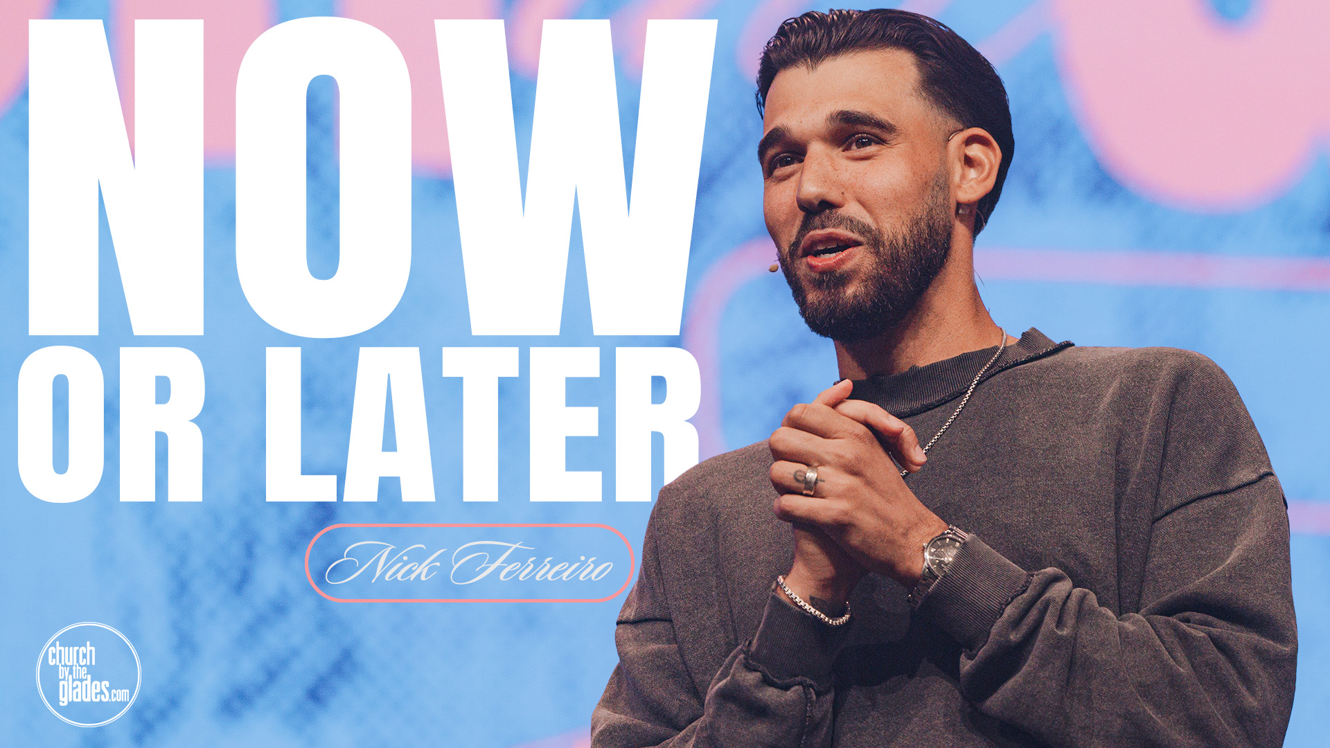  Now or Later